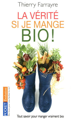 VERITE SI JE MANGE BIO