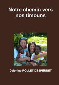 Notre chemin vers nos timouns