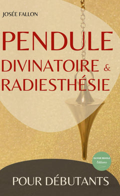 Pendule divinatoire et radiesthésie pour débutants