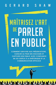 Maîtrisez l’art de parler en public