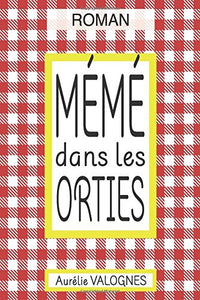 Mémé dans les orties