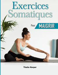 Exercices somatiques pour maigrir