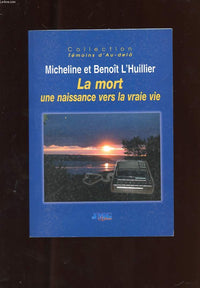 La mort : Une naissance vers la vraie vie