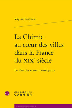 La Chimie au coeur des villes dans la France du XIXe siècle