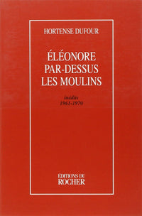 Éléonore par-dessus les moulins