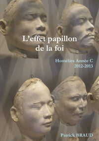 L'effet papillon  de la foi