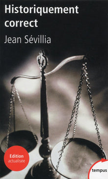 historiquement correct pour en finir avec le passé unique