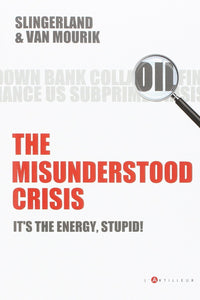 The Misunderstood Crisis