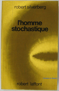 L'homme stochastique