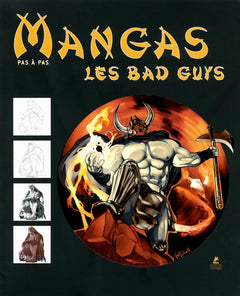 Les mangas Bad Guys, dessiner pas à pas