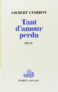 TANT D AMOUR PERDU