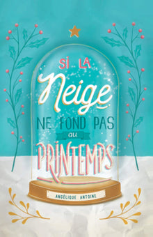 Si la neige ne fond pas au printemps