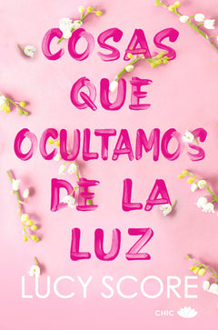 Cosas que ocultamos de la luz / Things We Hide From the Light