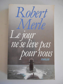 Le Jour ne se lève pas pour nous