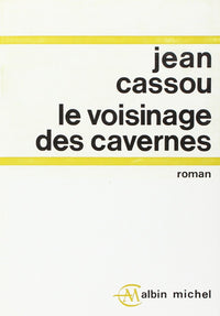Le Voisinage des cavernes