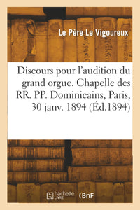 Discours pour l'audition du grand orgue