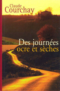 Des journées ocre et sèches