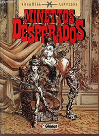 Minettos desperados Tome 1