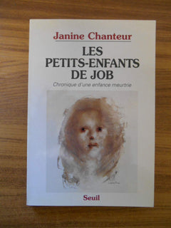 Les Petits-Enfants de Job. Chronique d'une enfance meurtrie