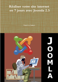 Réaliser votre site internet en 7 jours avec Joomla 2.5