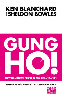 The One Minute Manager — GUNG HO