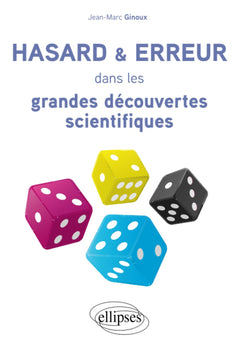 Hasard et erreur dans les grandes découvertes scientifiques