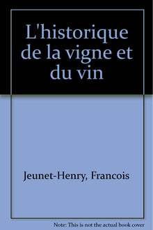 L'historique de la vigne et du vin