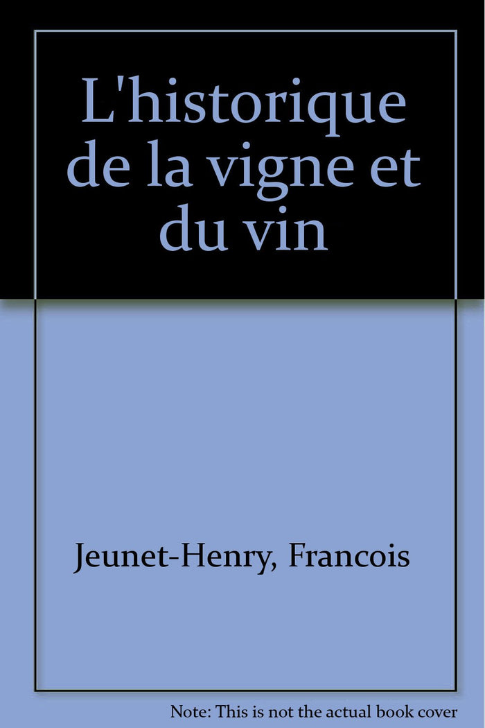 L'historique de la vigne et du vin