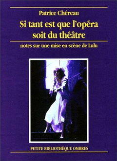 SI TANT EST QUE L'OPERA SOIT DU THEATRE
