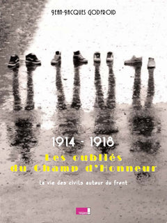1914 1918 les Oubliés du Champ d Honneur