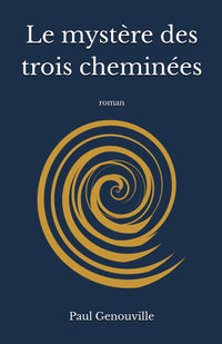 Le mystère des trois cheminées