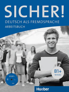 Sicher!: Arbeitsbuch B1+ mit Audio-CD
