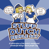 Stuff Dutch People Say