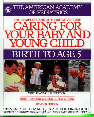 Caring for Your Baby & Young Child: Birth to Age 5