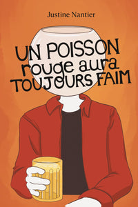 Un poisson rouge aura toujours faim