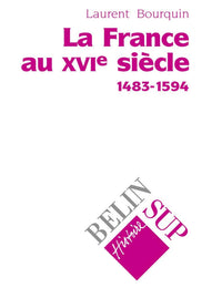 La France au XVIe siècle