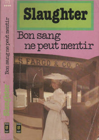 Bon sang ne peut mentir
