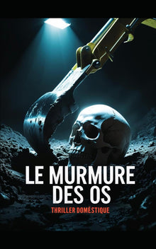 Le murmure des os