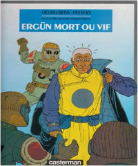 Ergun mort ou vif ***