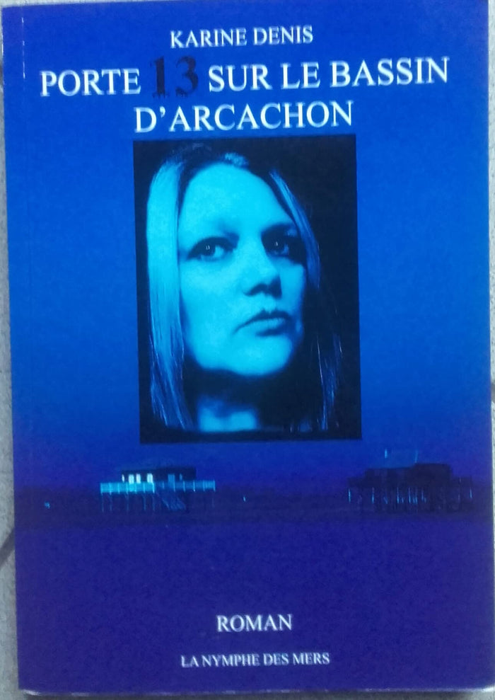 Porte 13 sur le bassin d'Arcachon