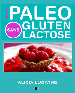 Régime paléo sans gluten sans lactose