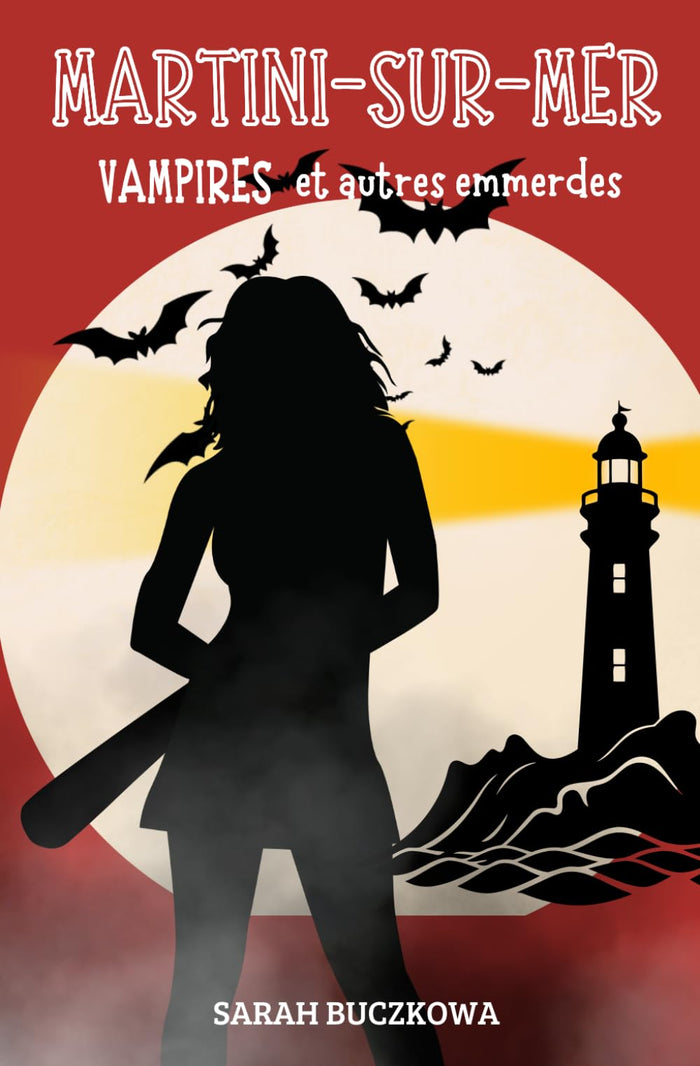 Martini-sur-Mer, vampires et autres emmerdes