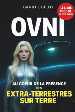 OVNI: Au coeur de la présence des extra-terrestres sur Terre - Divulgation inédite -Fédération galactique - les reptiliens- Etat profond- seeders - ... secrets- Bucegi- Zone 51- Majestic 12