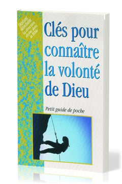 CLES POUR CONNAITRE LA VOLONTE DE DIEU