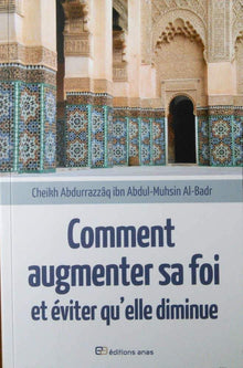COMMENT AUGMENTER SA FOI ET ÉVITER QU'ELLE DIMINUE