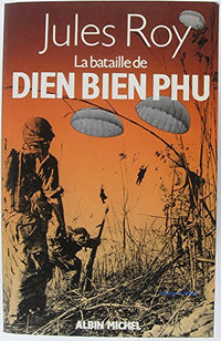 La Bataille de Diên Biên Phu