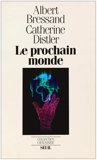 Le Prochain Monde. Réseaupolis