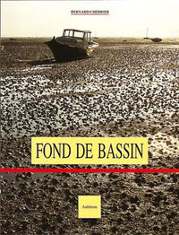 Fond de bassin - textes, photographies... de l'auteur