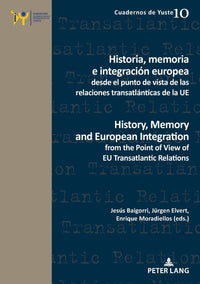 Historia, memoria e integración europea desde el punto de vista de las relaciones transatlánticas de