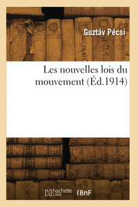 Les nouvelles lois du mouvement